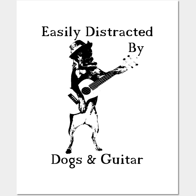 Easily Distracted By Dogs And Guitar Wall Art by Hound mom